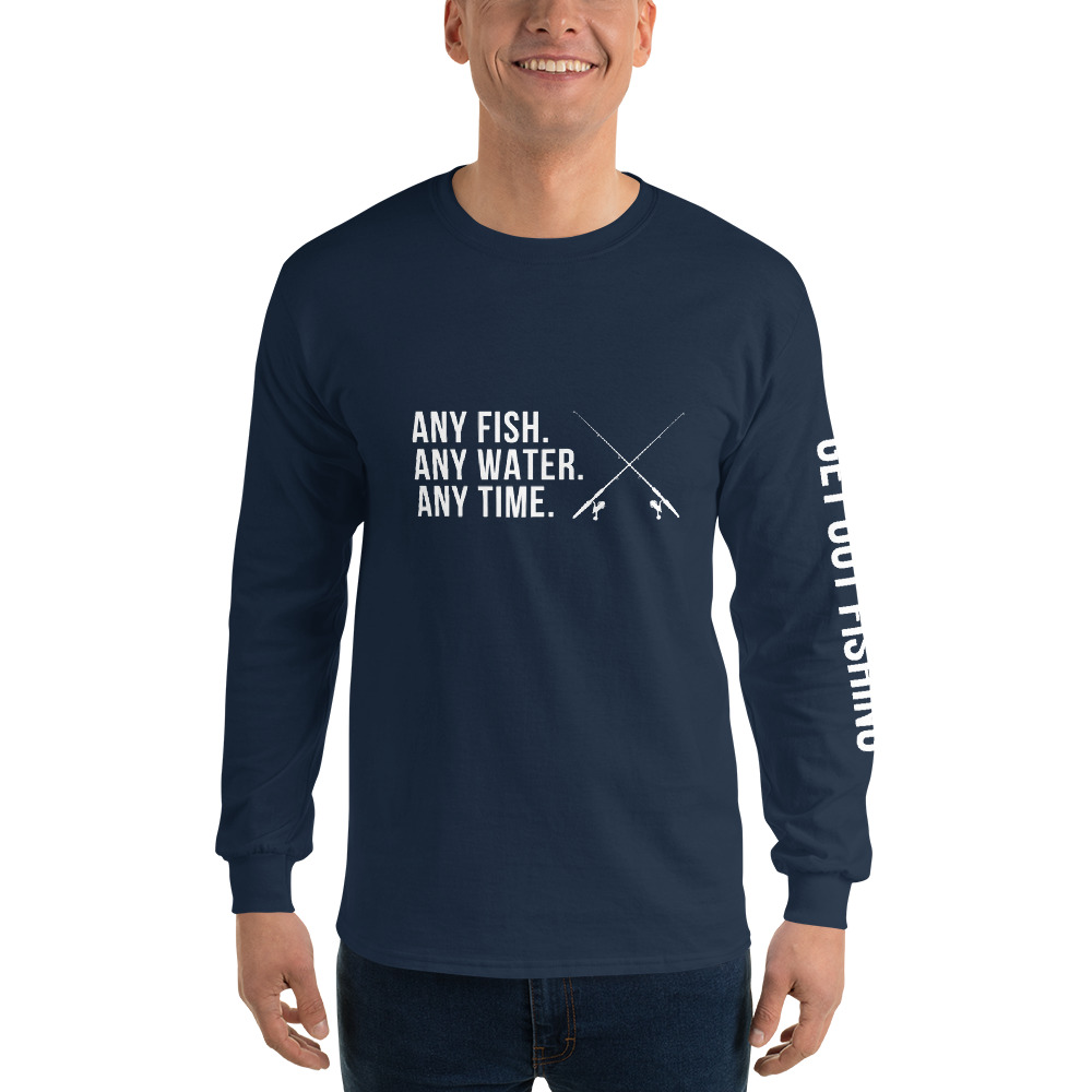 Any Fish. Any Water. Any Time. Fishing T-Shirt